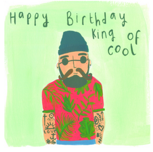 HAPPY BIRTHDAY KING OF COOL CARD
