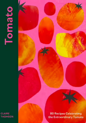 
            
                Load image into Gallery viewer, TOMATO BY CLAIRE THOMSON
            
        